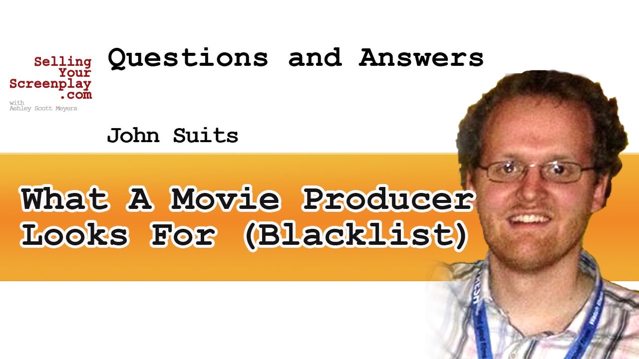 What A Movie Producer Looks For On The Blacklist