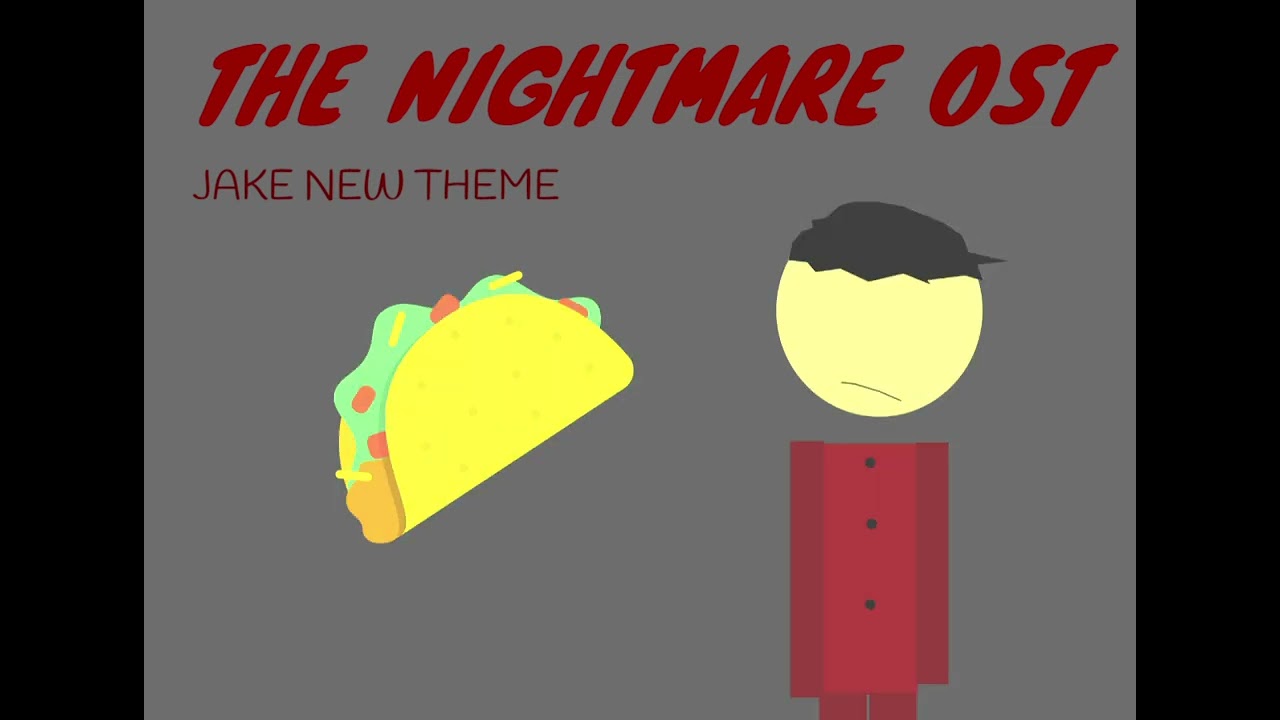 The Nightmare OST Jake new theme 