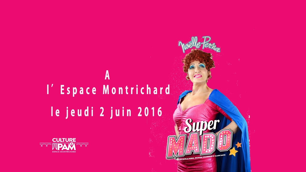 Super Mado à Montrichard