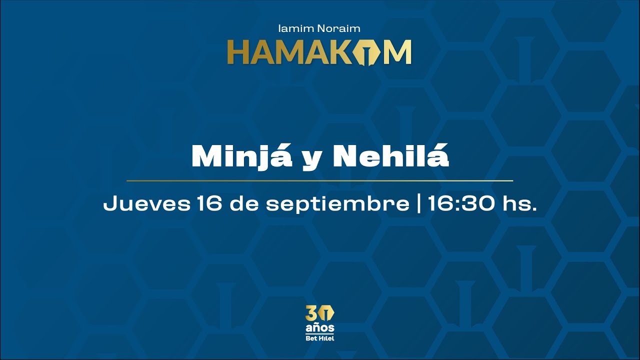 Iom Kipur: Minjá y Nehilá - Iamim Noraim 5782