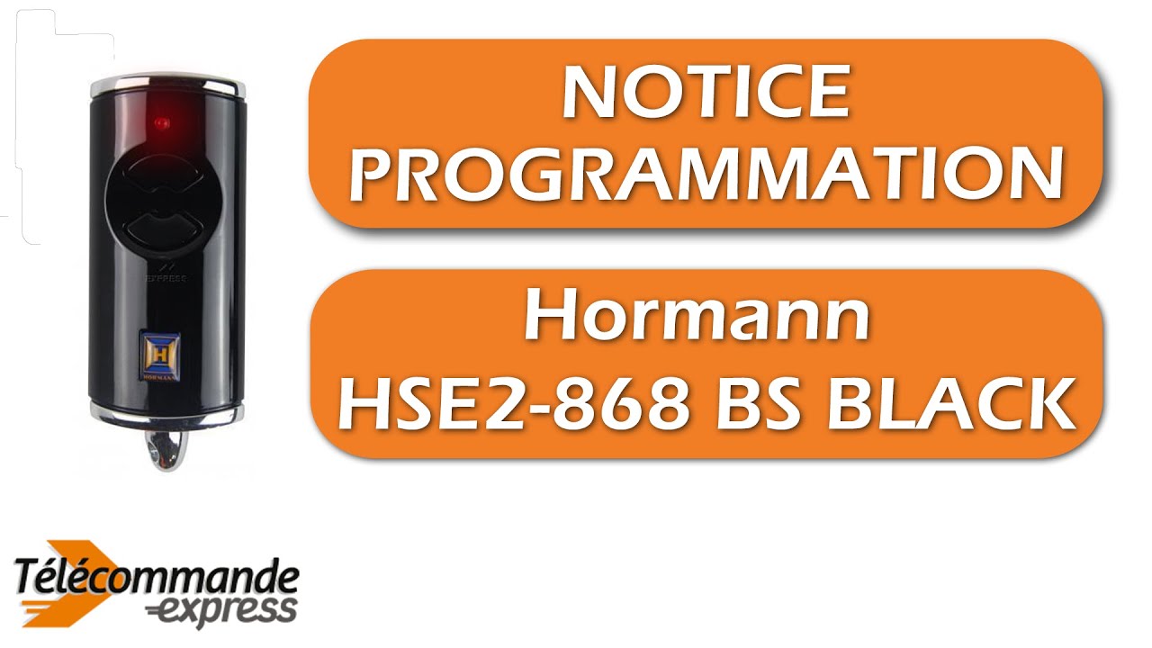 Programmation télécommande Hormann HSE2-868 BS BLACK
