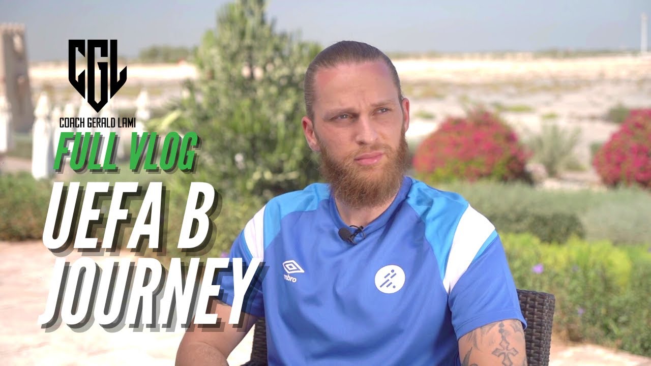 UEFA B DOCUMENTARY IN DUBAI
