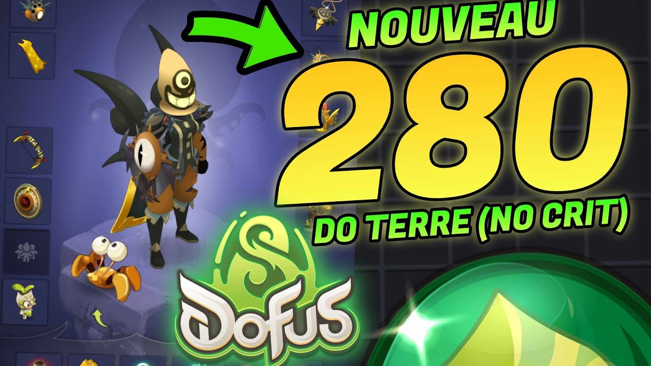 280 DO TERRE, NOUVEAU STUFF INSANE SUR DOFUS 3