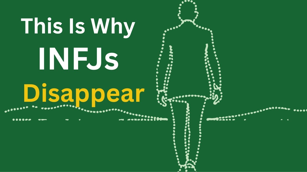 This is Why INFJs Disappear.