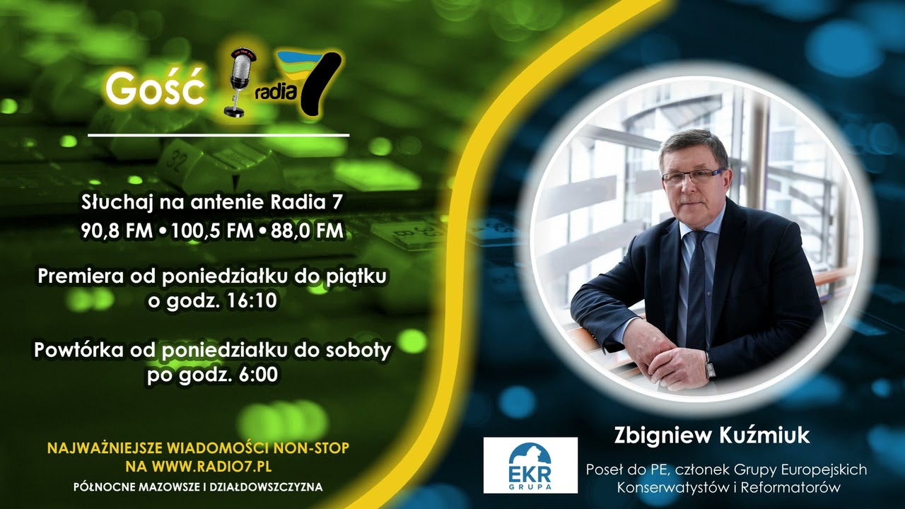 Gość Radia 7: Zbigniew Kuźmiuk – Poseł do PE, członek Grupy EKR (audycja z 17.11.2021)