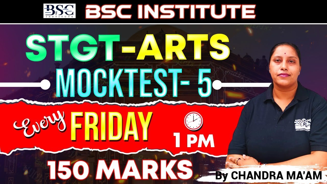 STGT Arts Mock Test 5 | Full Syllabus Practice (150 Marks) | By Chandra Ma&rsquo;am | Every Friday 1 PM