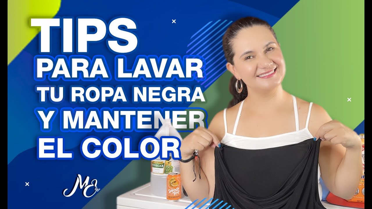 COMO LAVAR LA ROPA NEGRA Y MANTENER EL COLOR.