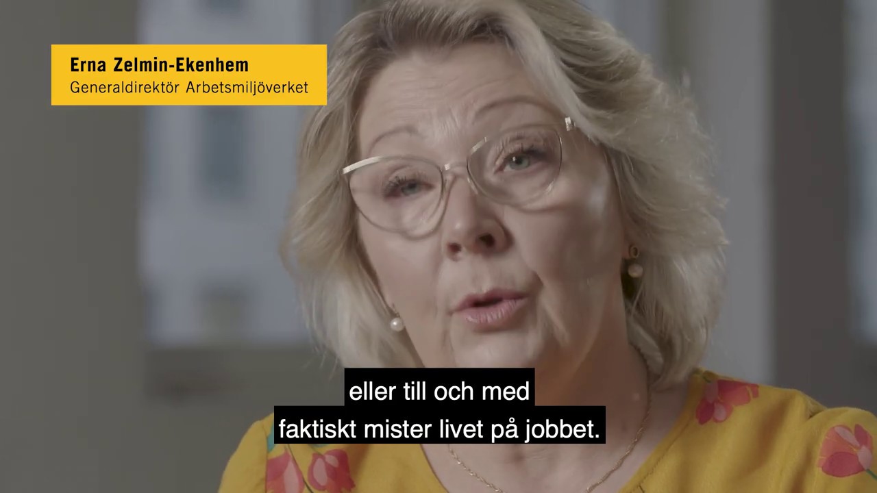 Ingen ska bli sjuk, skadas eller dö av jobbet.