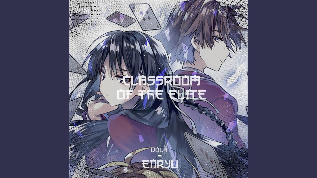 Classroom of The Elite (Ayanokouji theme)