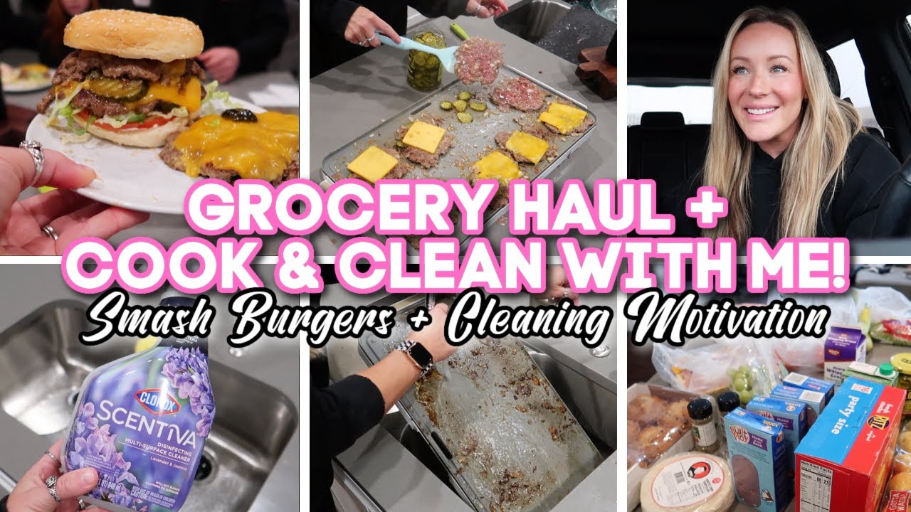 GROCERY HAUL + COOK & CLEAN WITH ME // Smash Burgers & Cleaning Motivation