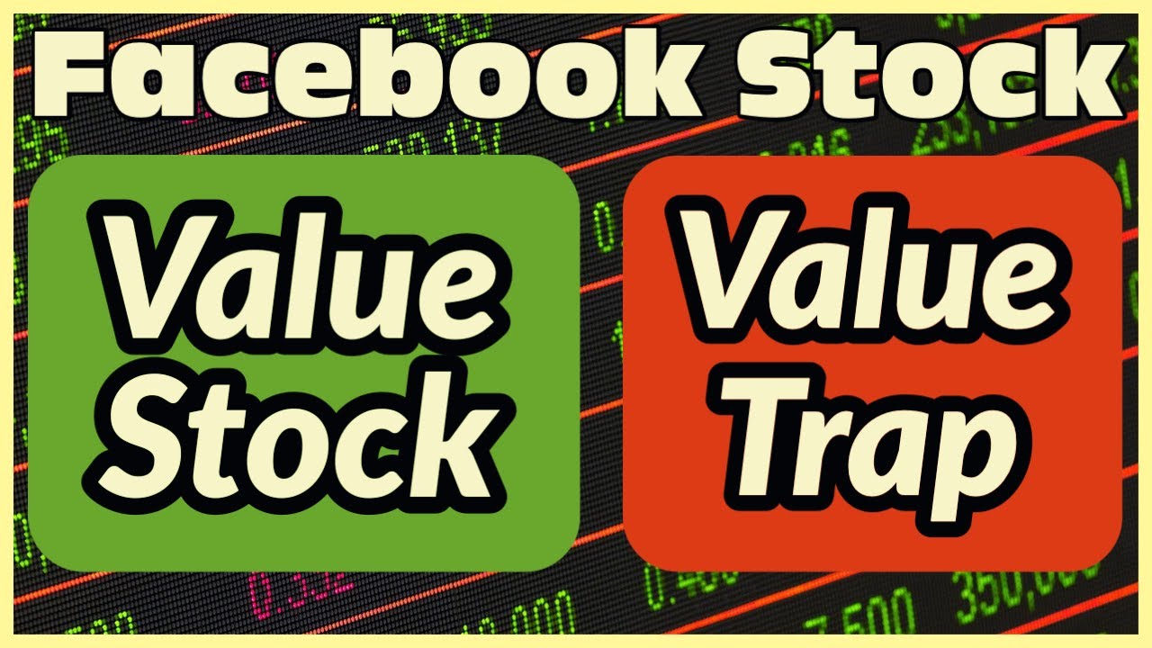 Facebook (FB) Stock - Value Stock or Value Trap After Crash?