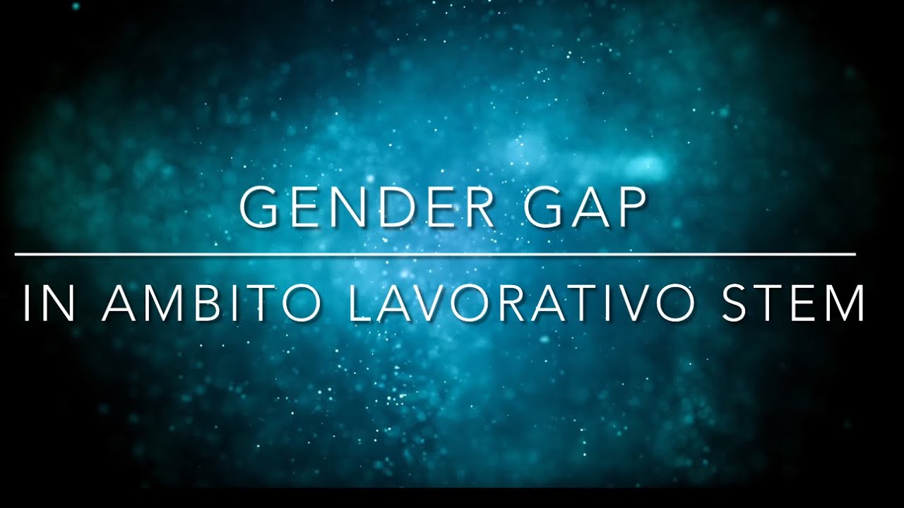 Costanza Cerri - Gender gap in ambito lavorativo stem