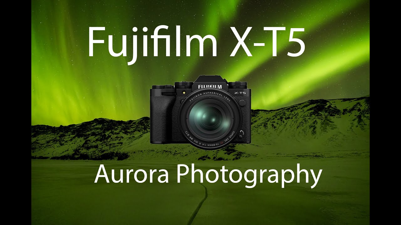 Fujifilm X-T5 и Aurora