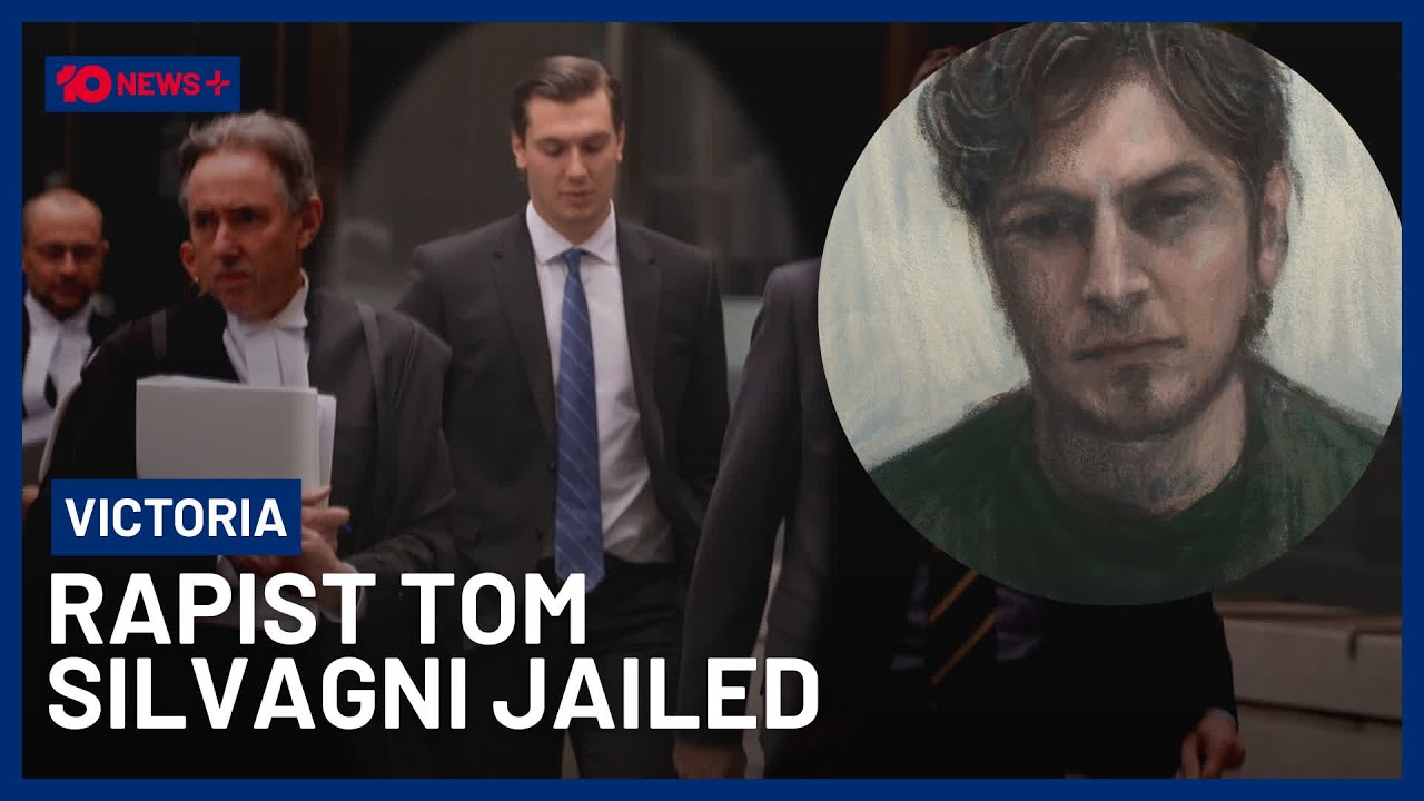 Rapist Tom Silvagni Jailed For Six Years And Two Months | 10 News+