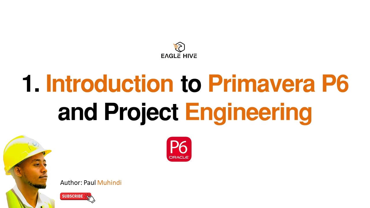 01  Introduction to Learning Primavera P6 with Project Engineering