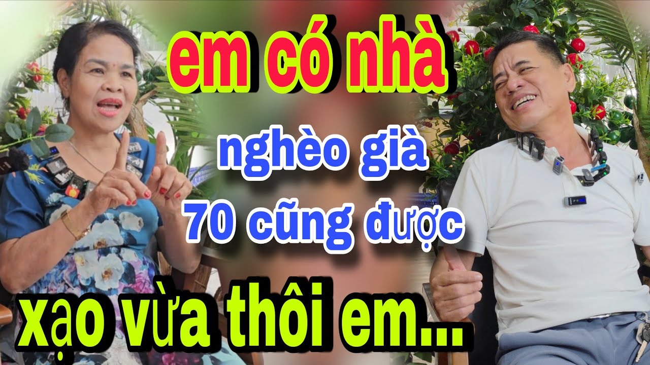 Em Có Nhà Nghèo Già U70 Cũng Được Về Em Nuôi Nhé Căng Quá ...