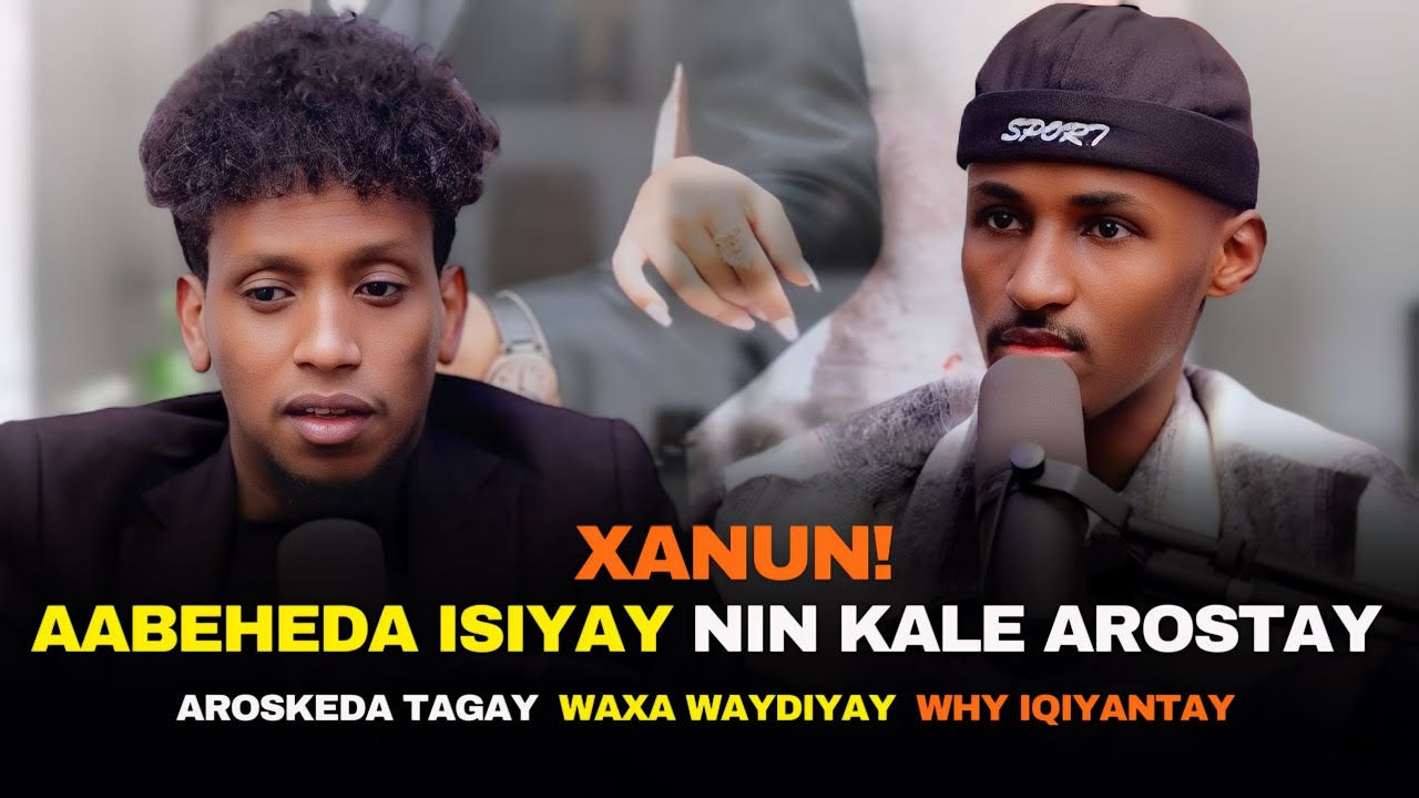 AX! WA IQIYANTAY ANO AABEHED ISIIYA NIN KALE AROSTAY AROSKEDA TAGAY