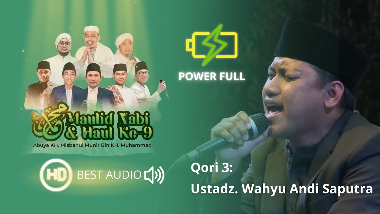 Qori Ustadz Wahyu Andi Saputra (Kalimantan) | Maulid Nabi SAW & Haul ke - 9 Abuya KH. Misbahul Munir