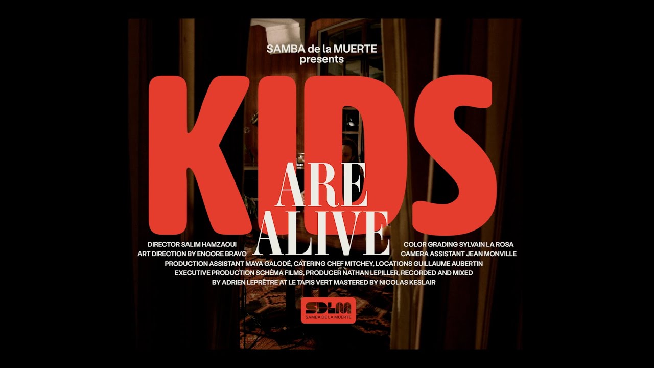 Samba de la Muerte - Kids are alive (live session)