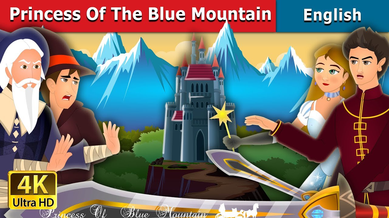 Princess of the Blue Mountain Story | Stories for Teenagers | @EnglishFairyTales