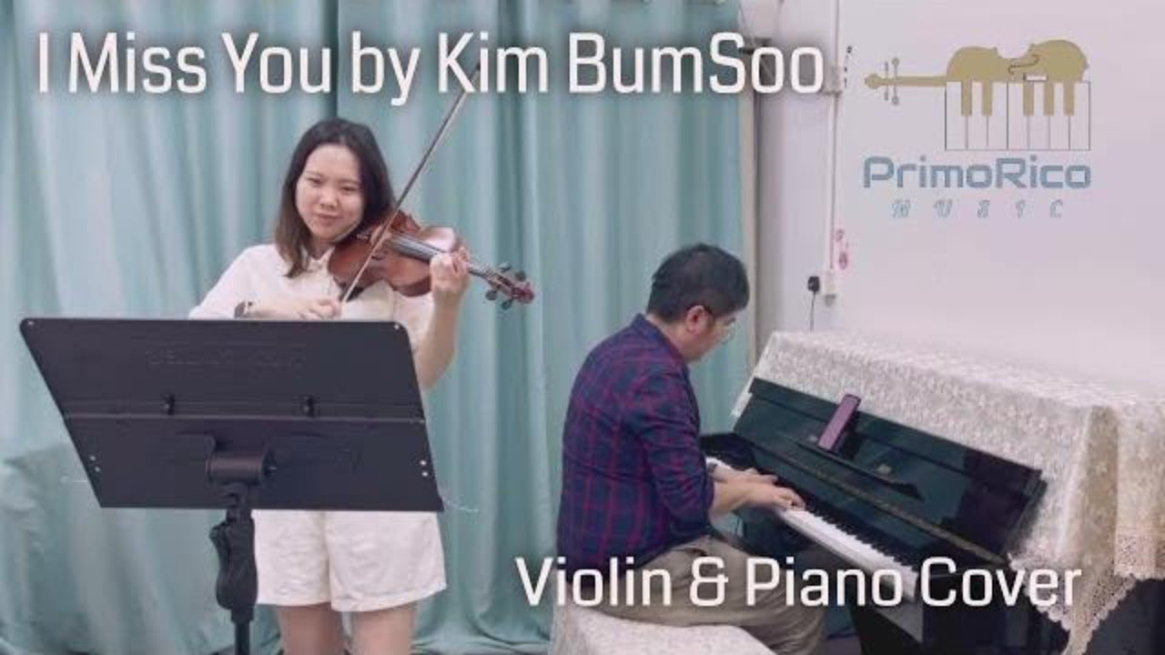 I Miss You by Kim BumSoo | Violin & Piano Cover | PrimoRico Music