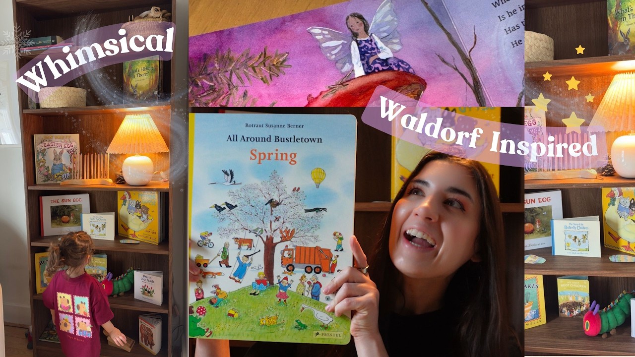 Spring Book Recommendations for Toddlers and Young Children (Whimsical ⭐️ and Waldorf Inspired 🐛 )
