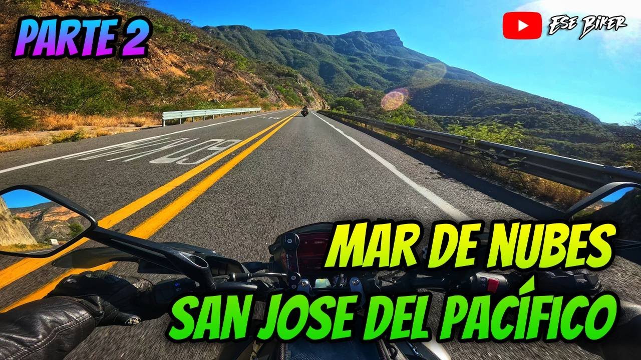 Viaje a Oaxaca en moto | San José del Pacífico - Huatulco - San Agustín | PARTE 2 Mar de nubes