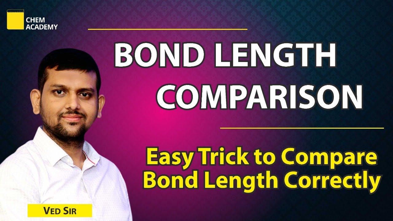 Bond Length | Bond Length Tricks | Bond Length Comparison | Bond Length Chemical Bonding
