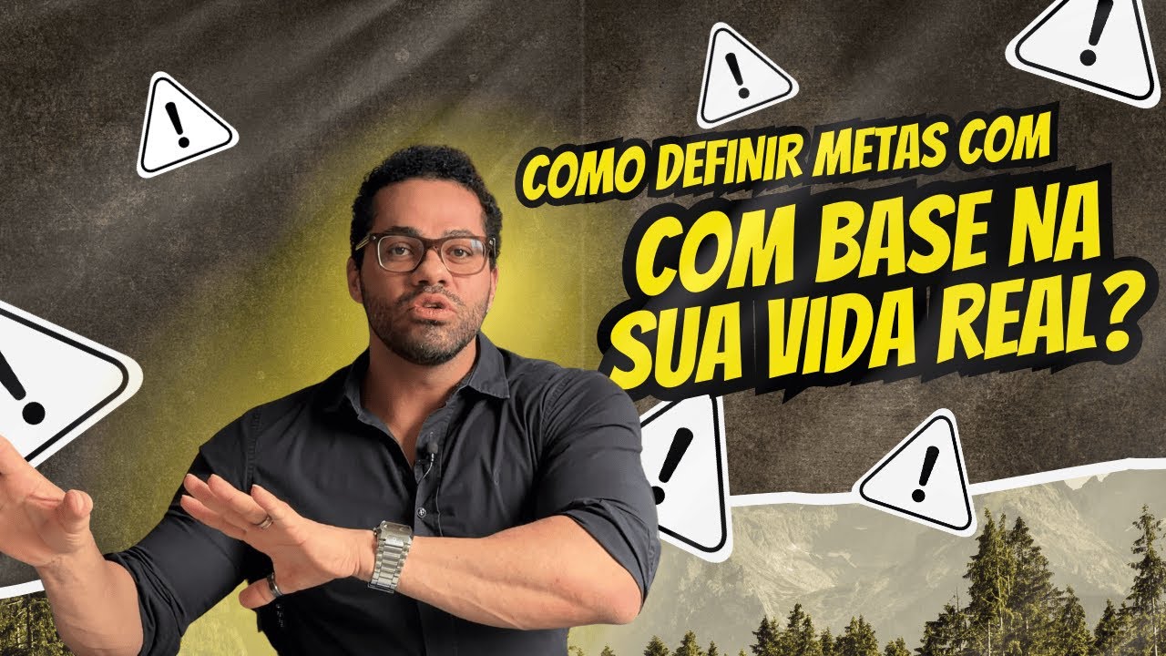 Você não começa do zero, como definir metas com base na sua vida real