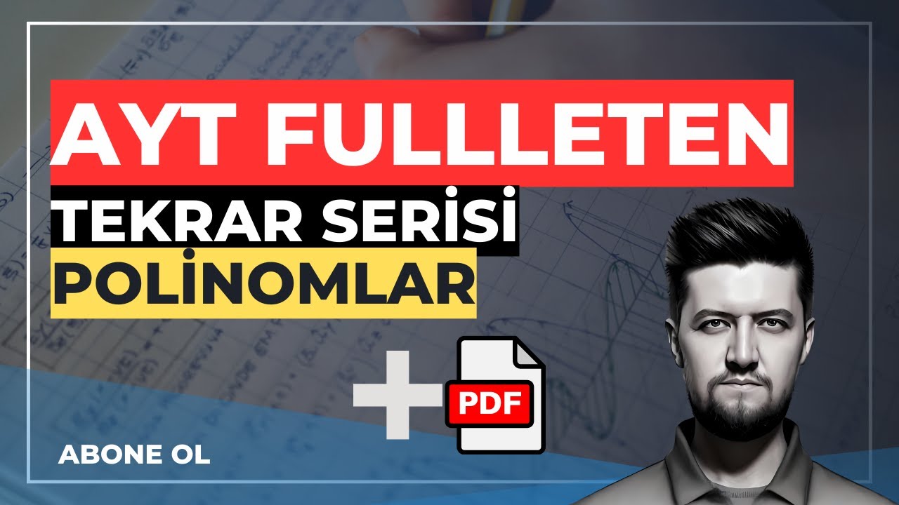 AYT Matematik FULL | Polinomlar Sorularla Genel Tekrar