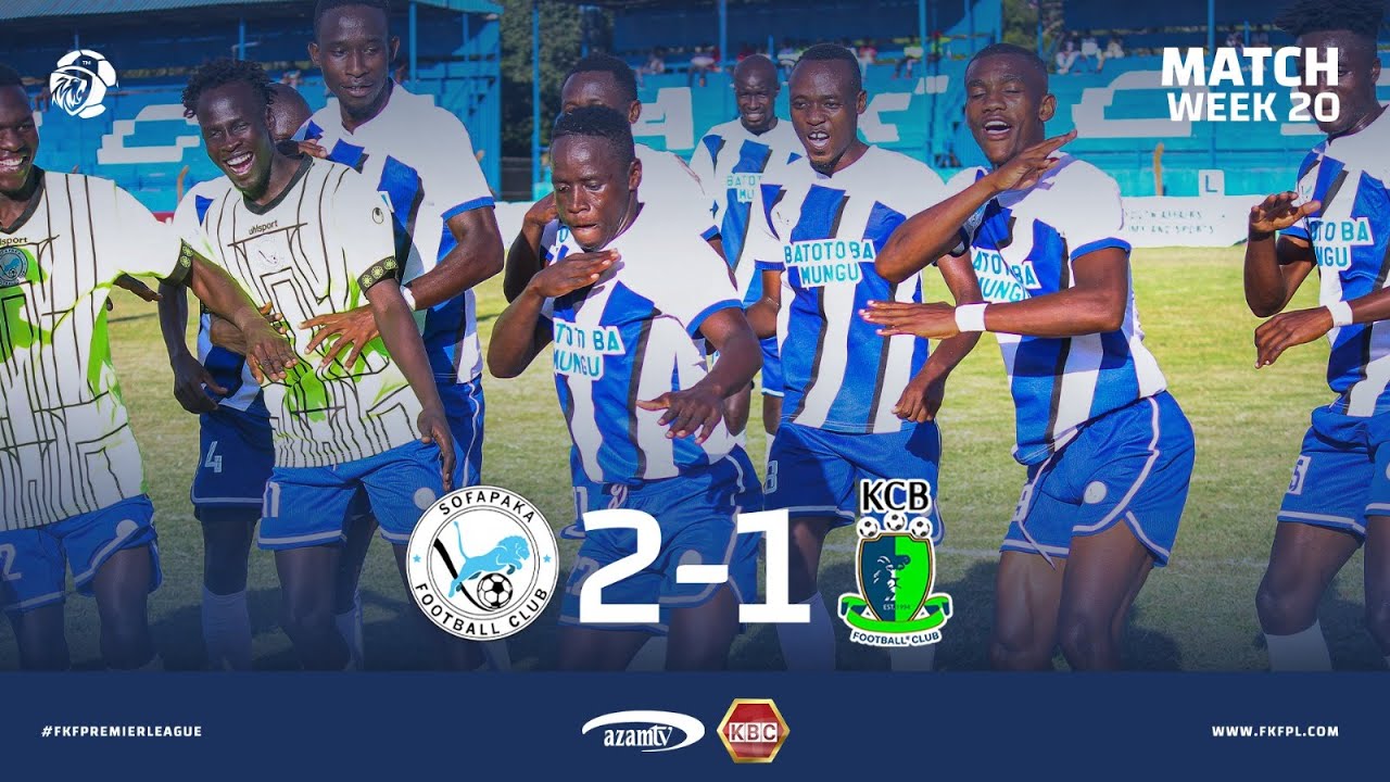 SOFAPAKA FC VS KCB FC MATCH HIGHLIGHTS
