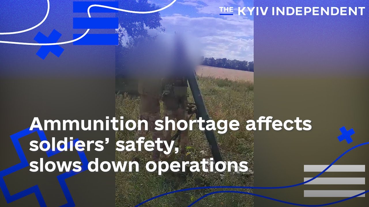 Ammunition shortage affects soldiers&rsquo; safety, slows down operations