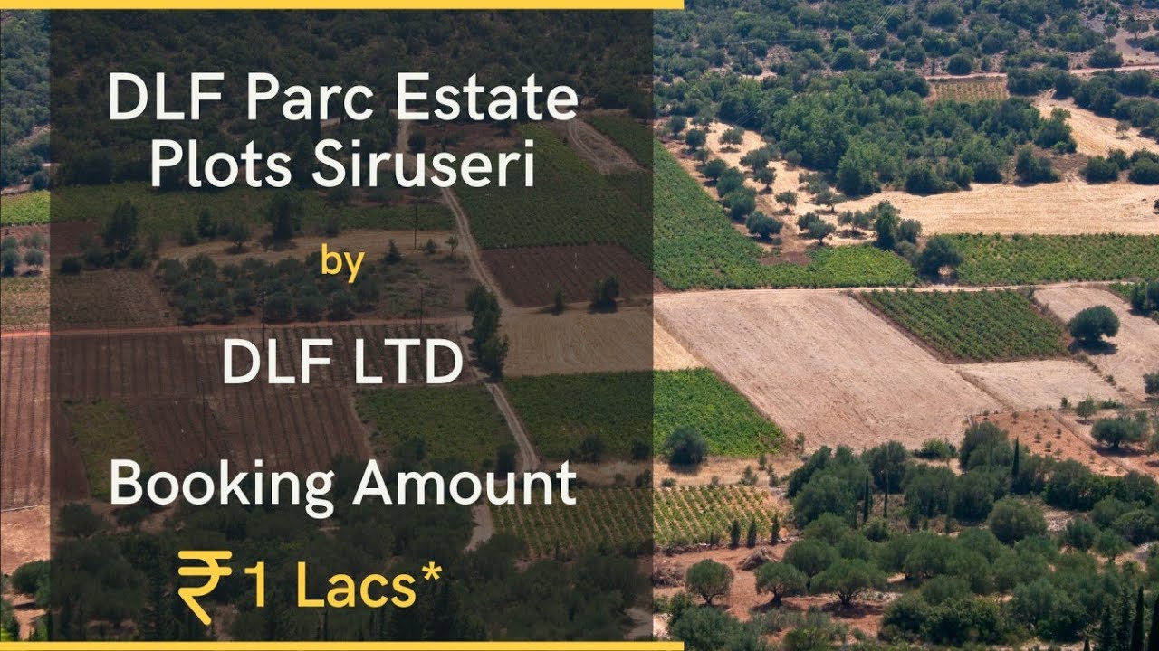 DLF Parc Estate Plots Siruseri Chennai - Starting Price @ 25 Lacs*