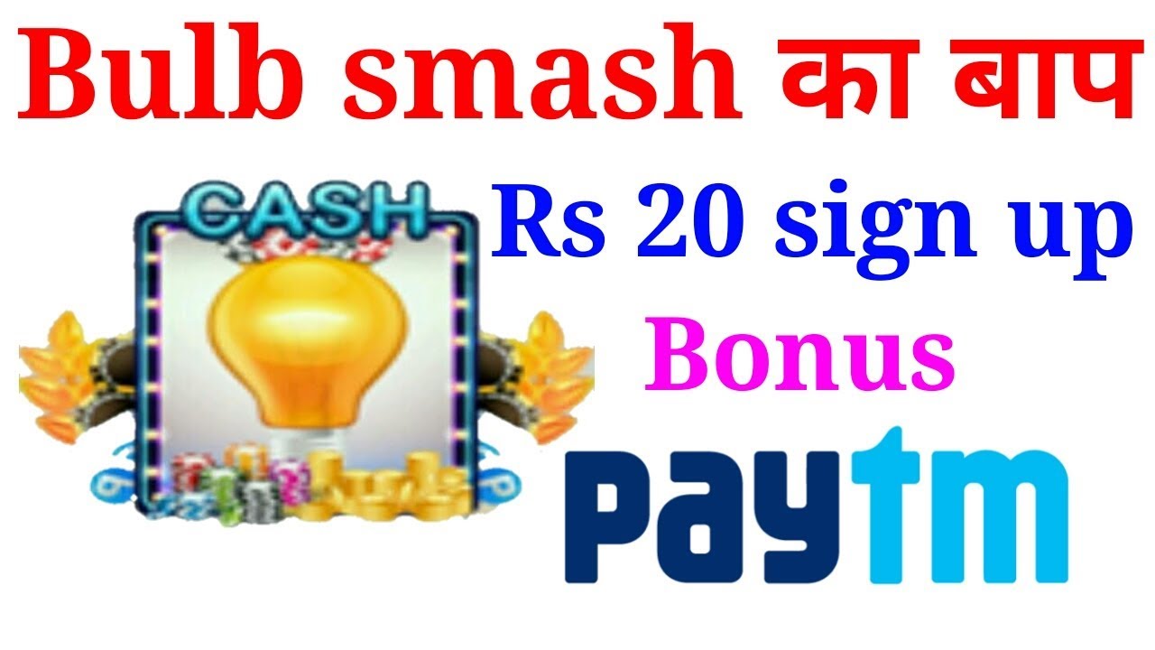 आ गया Bulb smash का बाप Earn money by playing games || unlimited trick ||