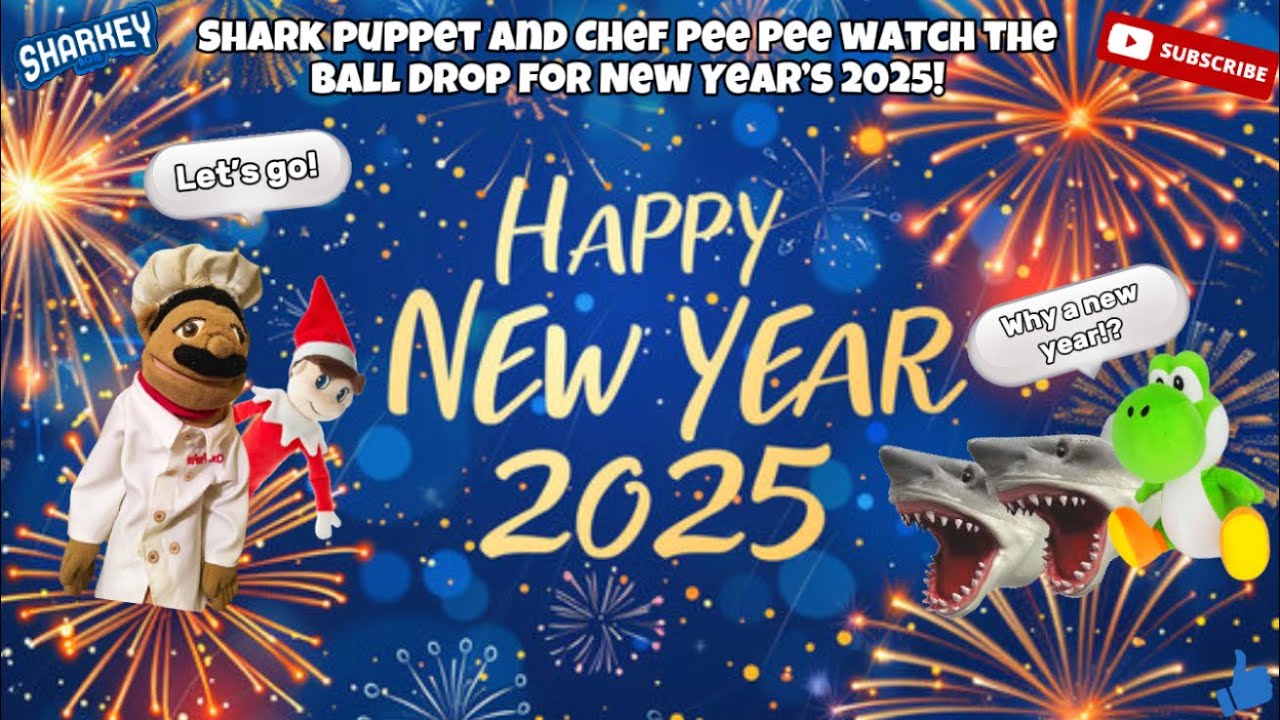 Shark Puppet and Chef Pee Pee watch the ball drop for New Year’s 2025!