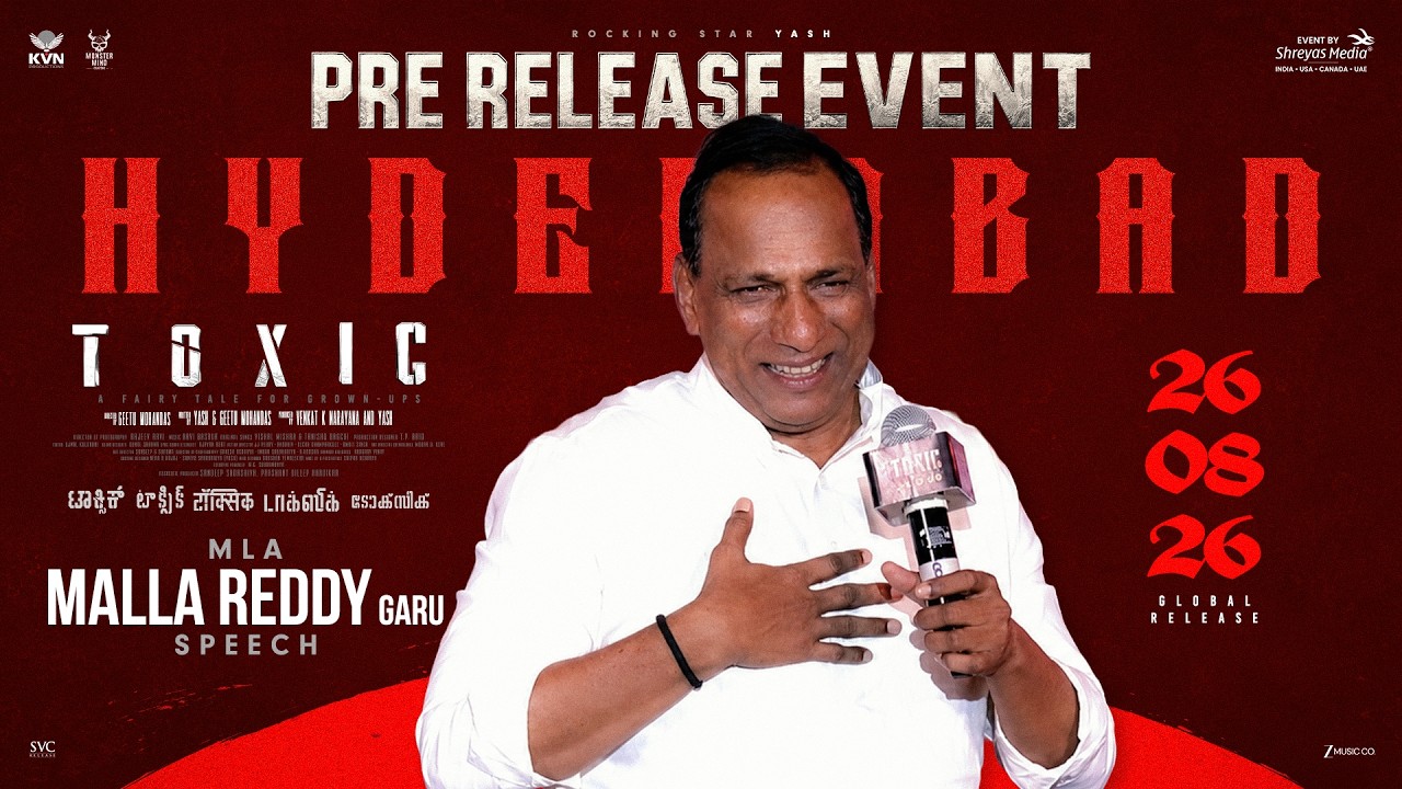 MLA Malla Reddy Garu Speech at TOXIC PRE RELEASE EVENT HYDERABAD | Shreyas Media