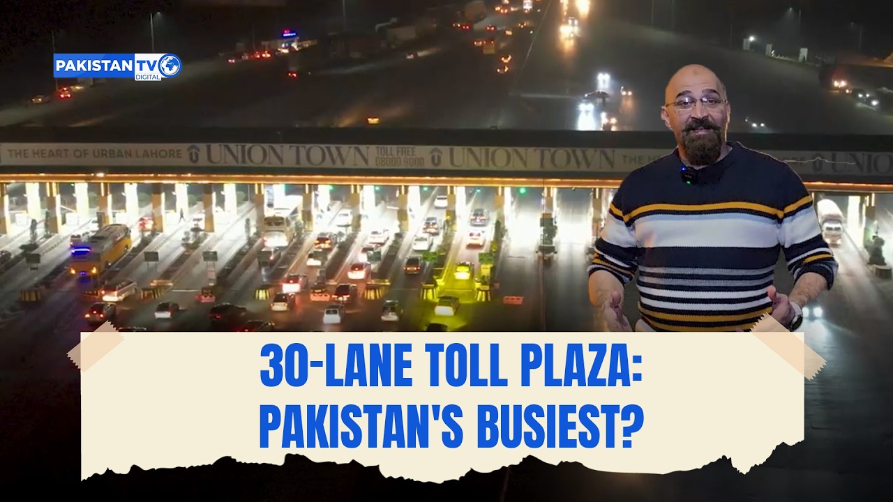 Why does Lahore's toll plaza have 30 lanes?