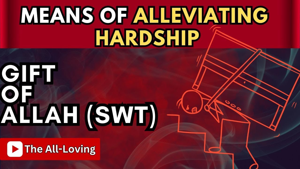 Means Of Alleviating Hardship
