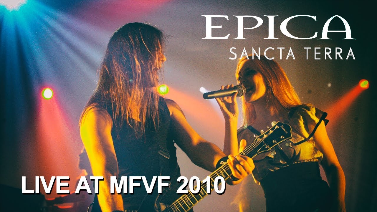 Epica - Sancta Terra (Live at MFVF 2010)