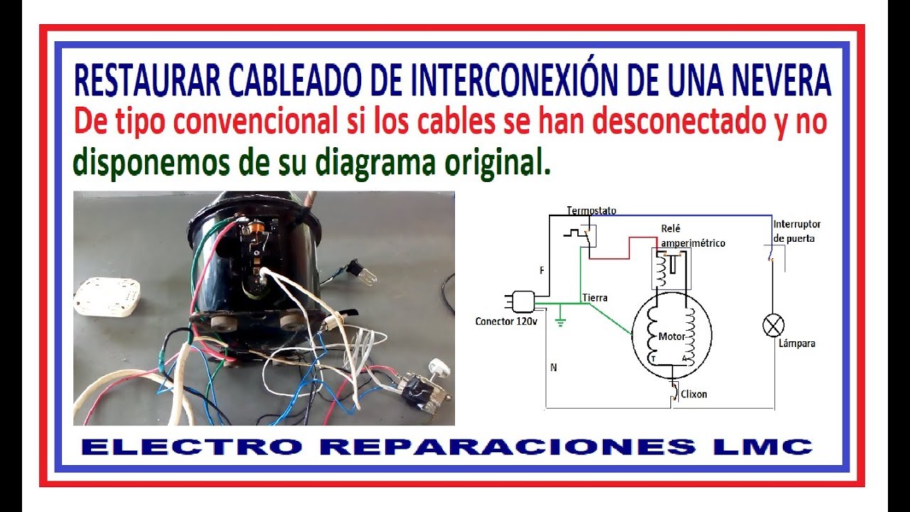 Cableado de una nevera o Refrigerador convencional. (de escarcha).