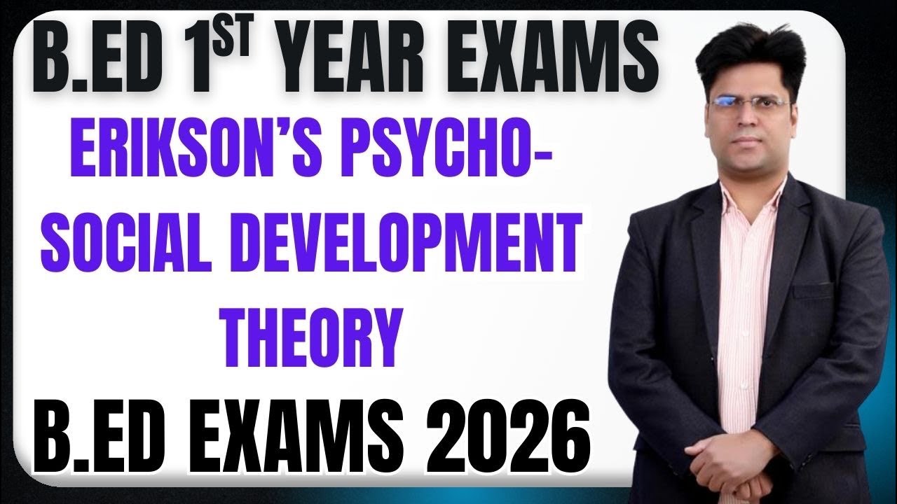 Erikson’s Psycho Social Development Theory #एरिक्सन का मनोसामाजिक विकास सिद्धांत MDU B.Ed Exam 2026?