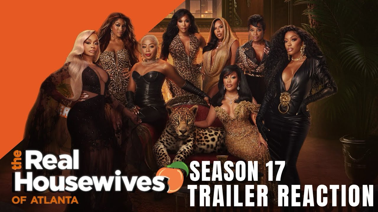 Трейлер 17 сезона «Настоящих домохозяек Атланты» #Реакция #RHOA