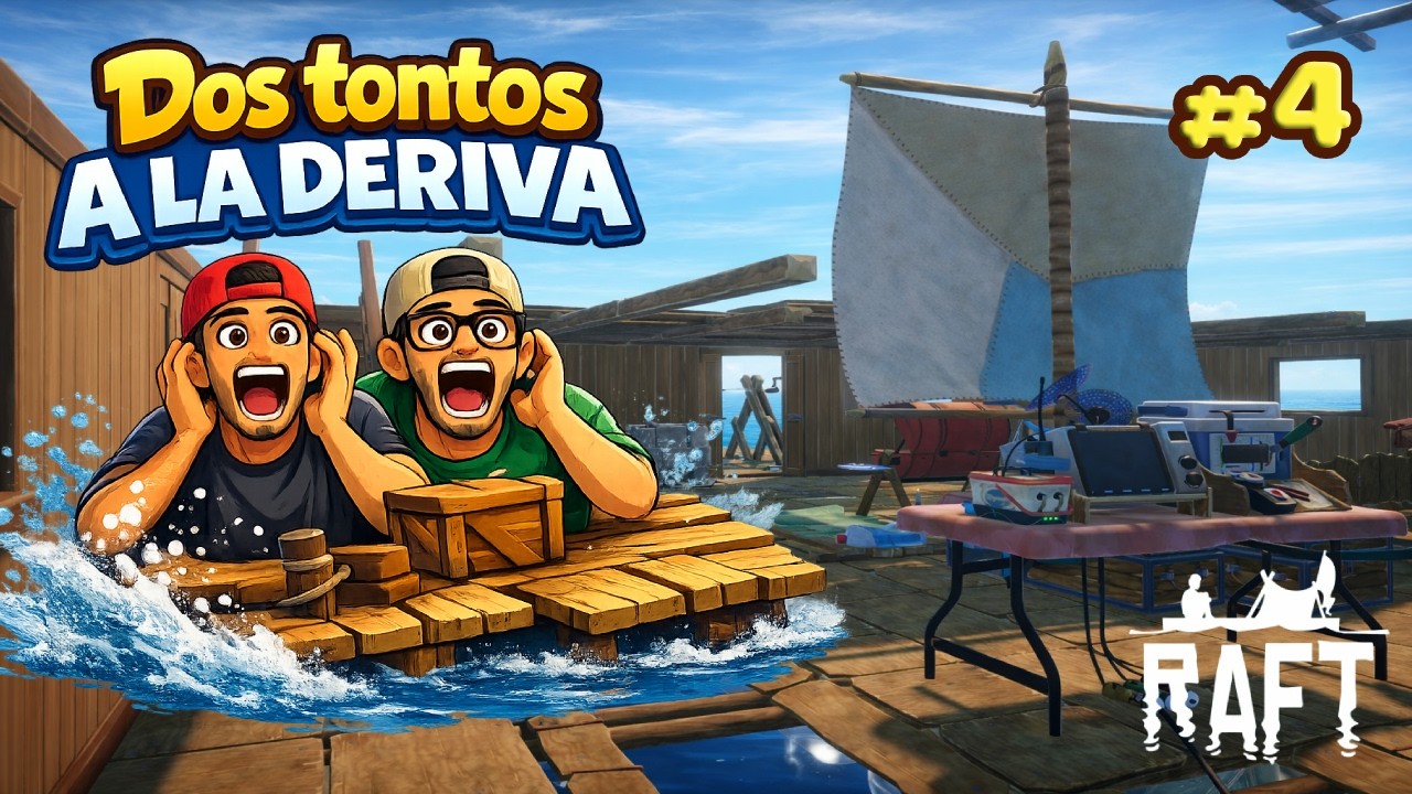 ⛵​Mejoramos la barca⛵​| Raft #4
