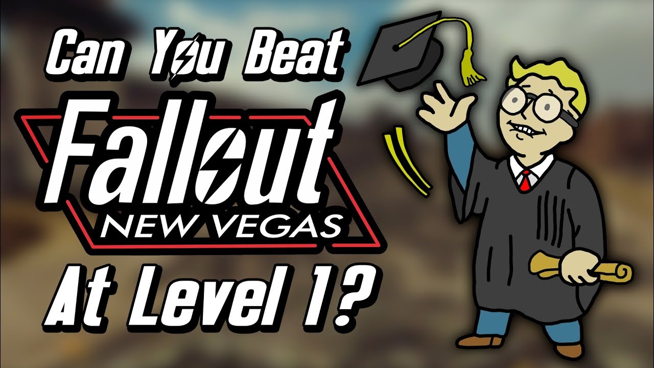 Can You Beat Fallout New Vegas At Level 1?