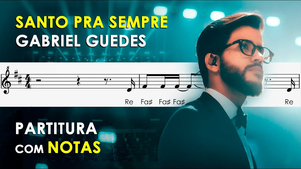 Santo pra Sempre | Partitura com Notas para Flauta Doce, Violino | Gabriel Guedes