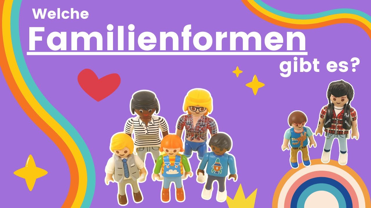 Welche FAMILIENFORMEN gibt es? Regenbogenfamilie / Patchwork usw/  Erklärvideo mit Playmobilmenschen