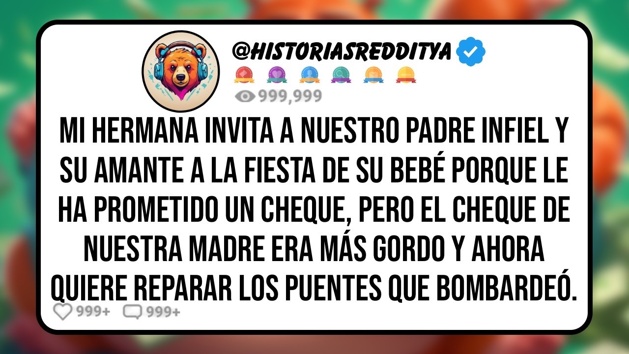 Mi HERMANA Invita a Nuestro PADRE Infiel y su Amante a la Fiesta de su Bebé Porque le ha Prometi...