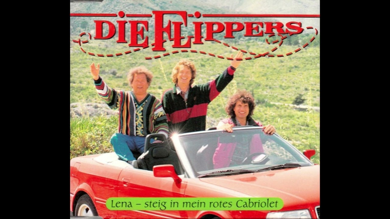 Die Flippers - Lena - steig in mein rotes Cabriolet