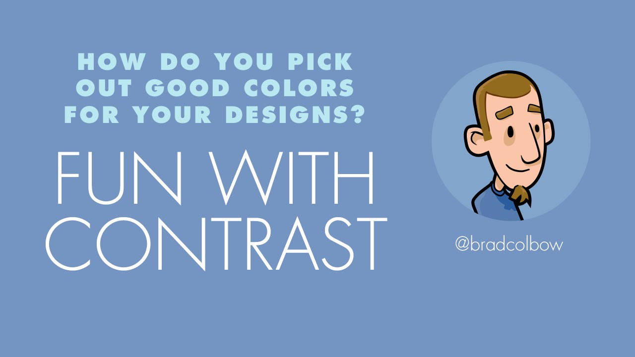 How to pick colors for your design (A little lesson in contrast)