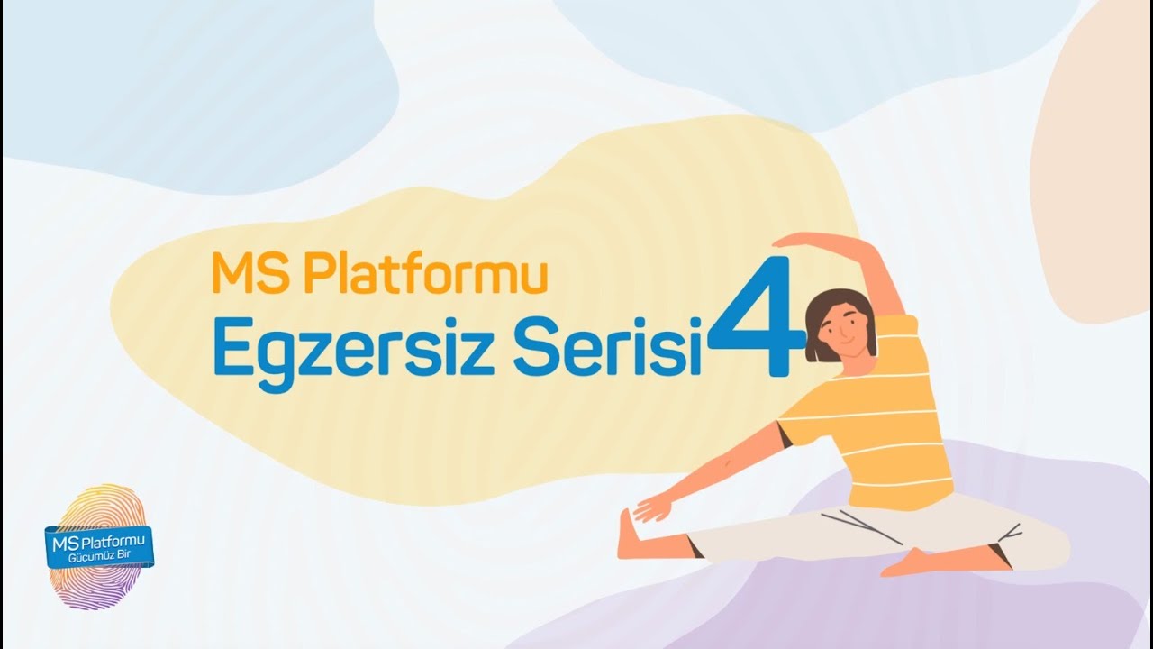 MS ve Egzersizler Serisi #4